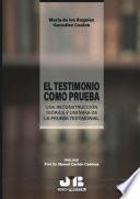Libro El testimonio como prueba