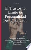 Libro El Trastorno Limite de Personalidad Desmistificado