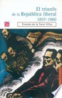 Libro El Triunfo de la República Liberal (1857-1860)