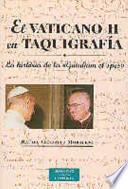 Libro El Vaticano II en taquigrafía