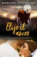 Libro Elijo el amor