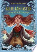 Libro Ellie Lancaster y el misterio del Enemigo