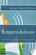 Libro Emprendedores La Aventura de Crear tu Propio Camino