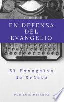 Libro En Defensa del Evangelio