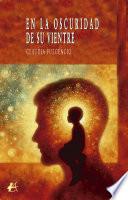 Libro En la oscuridad de su vientre