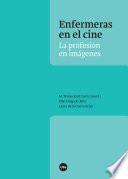 Libro Enfermeras en el cine. La profesión en imágenes