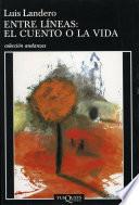 Libro Entre líneas: el cuento o la vida