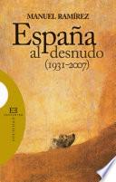 Libro España al desnudo (1931-2007)