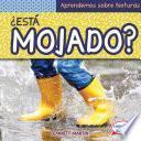 Libro ¿Está mojado? (What Is Wet?)