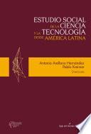 Libro Estudio social de la ciencia y la tecnología desde América Latina