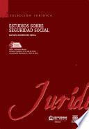 Libro Estudios sobre seguridad social 4 Ed