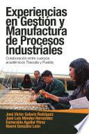 Libro Experiencias En Gestión Y Manufactura De Procesos Industriales