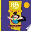 Libro Fefa es así: Papá y Una vaca