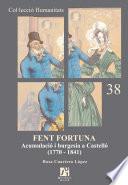 Libro Fent Fortuna. Acumulació i burgesia a Castelló (1770-1841)