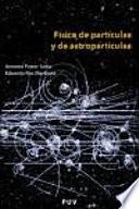 Libro Física de partículas y de astropartículas