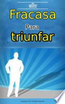 Libro Fracasa para triunfar