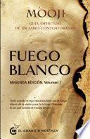 Libro Fuego blanco, segunda edición, volumen I