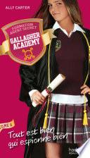 Libro Gallagher Academy - Tome 6 - Tout est bien qui espionne bien