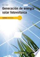 Libro Generación de energía solar fotovoltaica