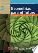 Libro Geometrías para el futuro