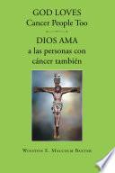 Libro God loves cancer people too - Dios ama a las personas con cancer tambien