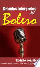 Libro Grandes Intérpretes del Bolero