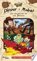 Libro Gravity Falls. Dipper y Mabel. La maldición de los piratas