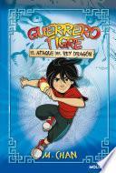 Libro Guerrero Tigre 1 - El ataque del Rey Dragón