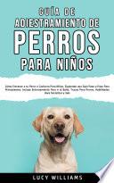 Libro Guía de Adiestramiento de Perros Para Niños