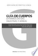 Libro Guía de cuerpos extraños en vías digestivas y aéreas