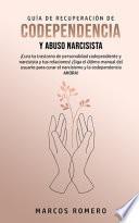 Libro Guía de Recuperación de Codependencia y Abuso Narcisista