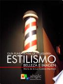 Libro Guía fundamental de peluquería, estilismo, belleza e imagen