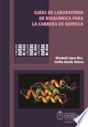 Libro Guías de laboratorio de bioquímica para la carrera de química