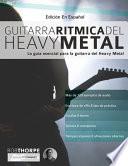 Libro Guitarra Ri ́tmica del Heavy Metal