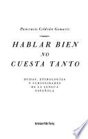Libro Hablar bien no cuesta tanto