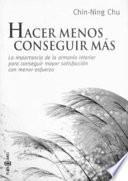 Libro Hacer Menos, Conseguir Mas