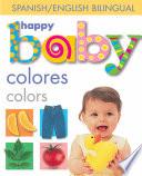 Libro Happy Baby: Colors Bilingual