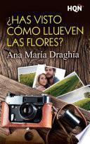 Libro ¿Has visto cómo llueven las flores?