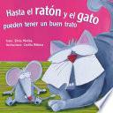 Libro Hasta el ratón y el gato pueden tener un buen trato