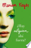 Libro ¿Hay alguien ahí fuera? (Hermanas Walsh 4)