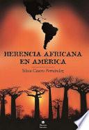 Libro Herencia africana en América