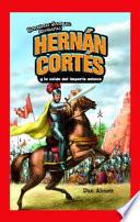 Libro Hernán Cortés y la caída del imperio azteca (Hernan Cortes and the Fall of the Aztec Empire)