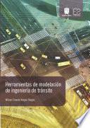 Libro Herramientas De Modelación De Ingeniería De Tránsito