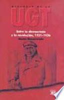 Libro Historia de la UGT.: Entre la democracia y la revolución. 1931-1936