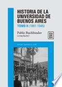 Libro Historia de la Universidad de Buenos Aires: 1881-1945