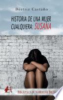 Libro Historia de una mujer cualquiera: Susana