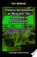 Libro Historia del budismo en Myanmar: Del mahayana al grecobudismo