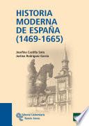 Libro Historia Moderna de España (1469 - 1665)