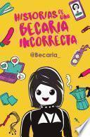 Libro Historias de una becaria incorrecta