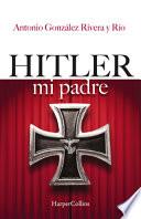 Libro Hitler, mi padre/ Hitler, My Father